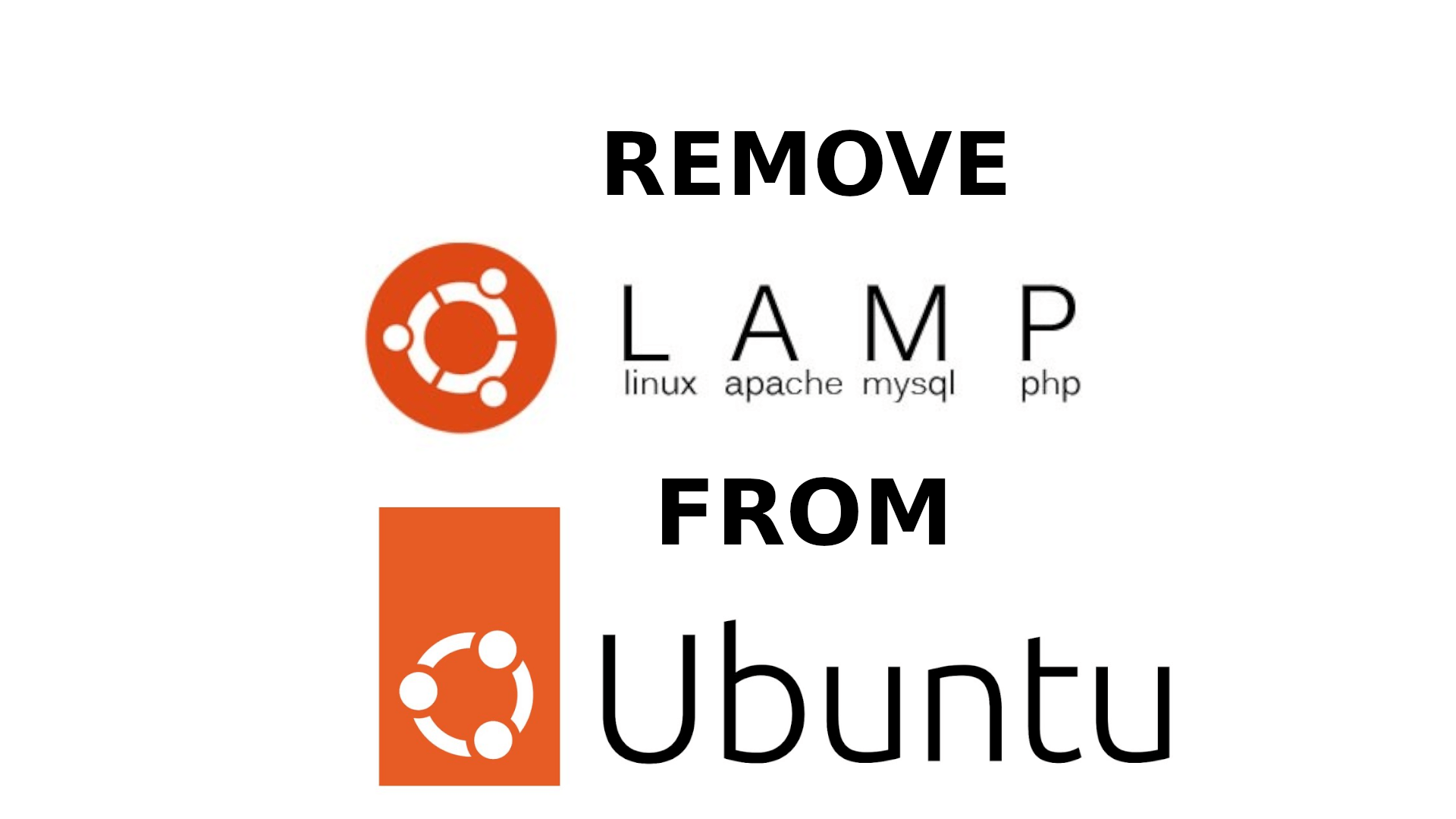 Remove LAMP From UBUNTU